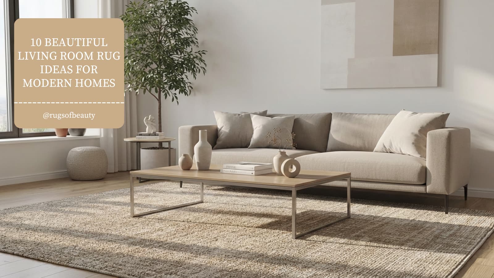 10 Beautiful Living Room Rug Ideas for Modern Homes